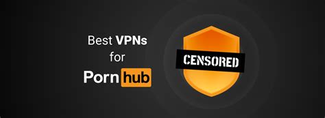 pornhub unblok|Pornhub Unblocked in 2024 [Best VPN for Accessing Pornhub]